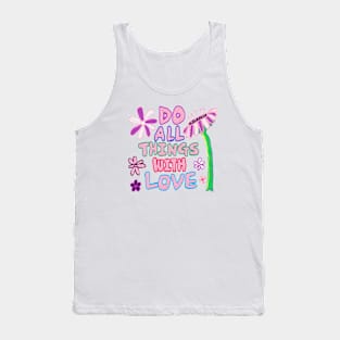 do things  with love, oil painting Tank Top